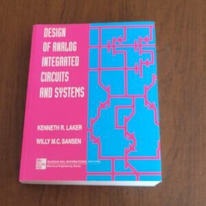 Design of Analog Intergrated Circuits and Systems Kenneth R. Laker Paperback